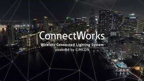 ConnectWorks Wireless Connected Lighting System