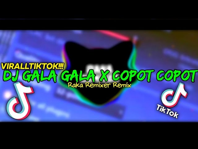 DJ GALA GALA X COPOT COPOT (Raka Remixer Remix) class=