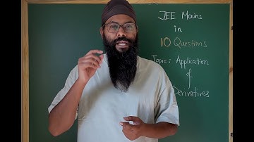JEE Mains Math in 10 Questions - Application of Derivatives