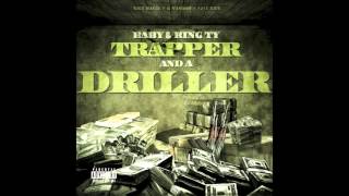 BABY x KING TY - TRAPPER AND A DRILLER (AUDIO)