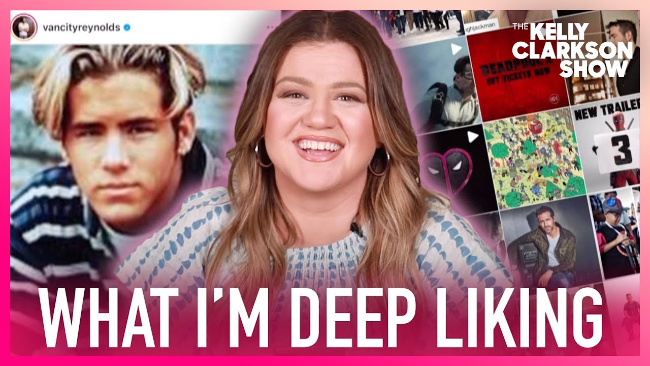 Kelly Reacts To Ryan Reynolds' Hilarious Instagram Posts Of Blake Lively | What I'm Deep Liking