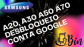 Desbloqueio conta google A20 , A30 , A50 sem pin do chip