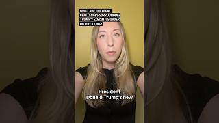 What are the legal challenges surrounding Trump’s executive order on elections?