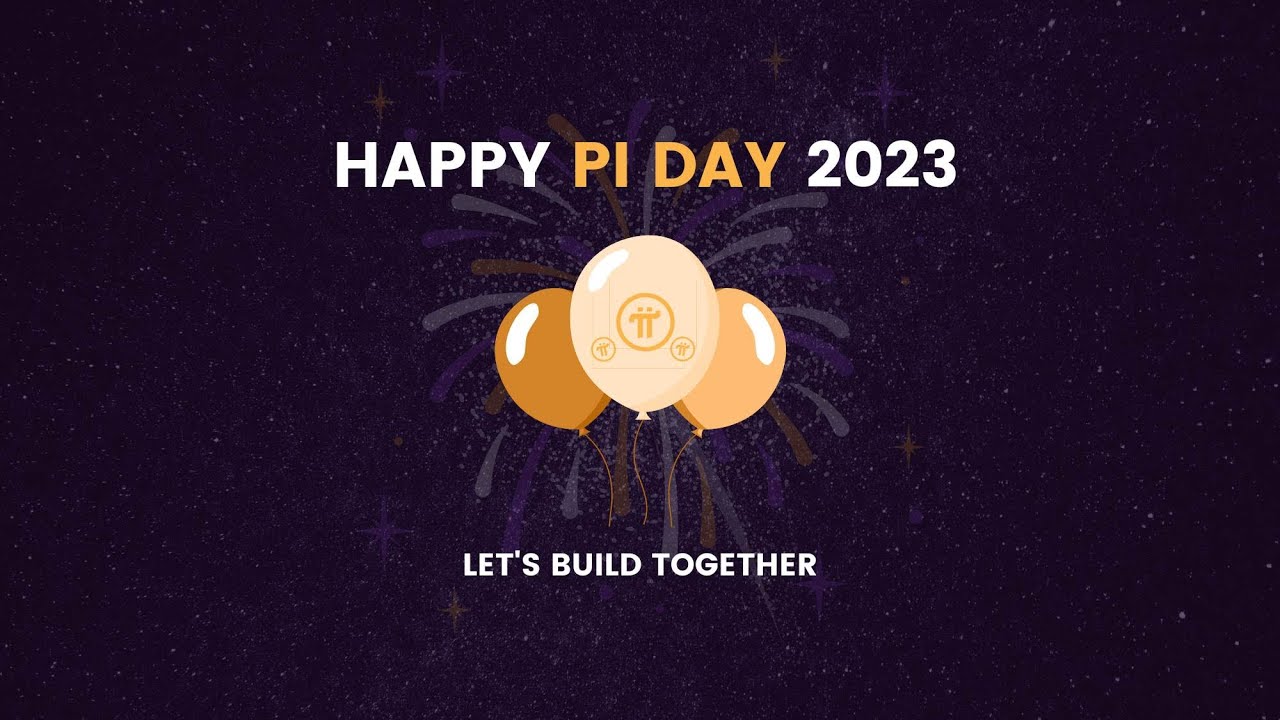 Pi Network项目方，2023年3月14日视频《Happy Pi Day 2023!》 - YouTube