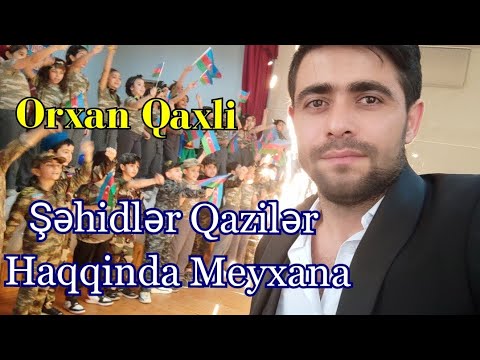 Orxan Qaxli -  Sehdler Qaziler Haqqinda Meyxana ( Behri Tevil )