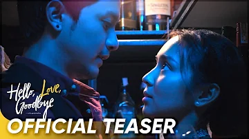 Hello, Love, Goodbye Official Teaser | Kathryn Bernardo, Alden Richards | 'Hello, Love, Goodbye'