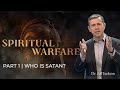 P1 who is satan in spiritual warfare