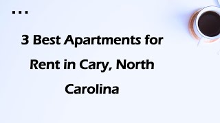 3 Best Apartments for Rent in Cary, North Carolina | Rental Properties