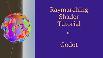 Raymarch Shader Tutorial - Godot
