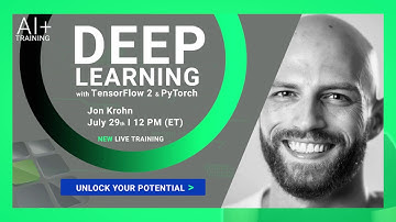 (Upcoming Live Training Course) Deep Learning with TensorFlow 2 and PyTorch | Dr. Jon Krohn