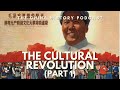 The Cultural Revolution (Part 1) | Ep. 83