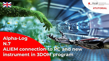 Alpha-Log #7 - ALIEM connection to PC and new instrument in 3DOM program