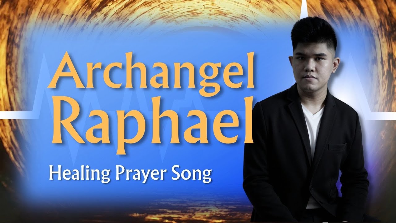 Archangel Raphael Healing Prayer Song | Official Lyric Video