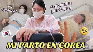 Vlog 🇰🇷 MI PARTO EN COREA DEL SUR  | Inducido, Sin epidural, Separadas por 2 dias...