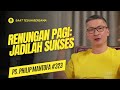 Renungan Pagi: Jadilah Sukses (Doa Pagi) - Saat Teduh Bersama Ps Philip Mantofa