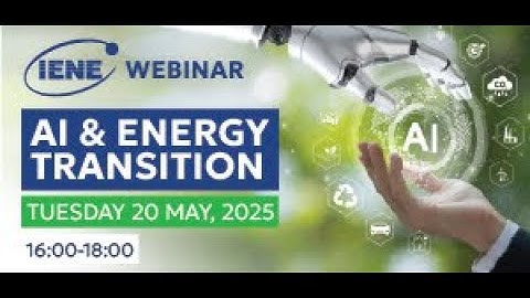 Webinar IENE  Artificial Intelligence AI & Energy Transition 20 05 2025