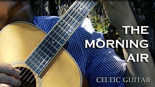 The Morning Air - Celtic Guitar - Irish Fingerstyle chords
