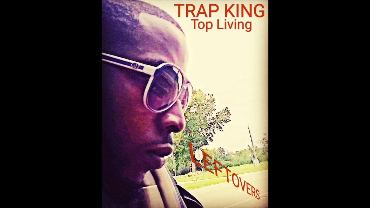 Trap "TopLiving" King Ft. Rico & Tay - In My Own Lane (Prod. by TNTXD)