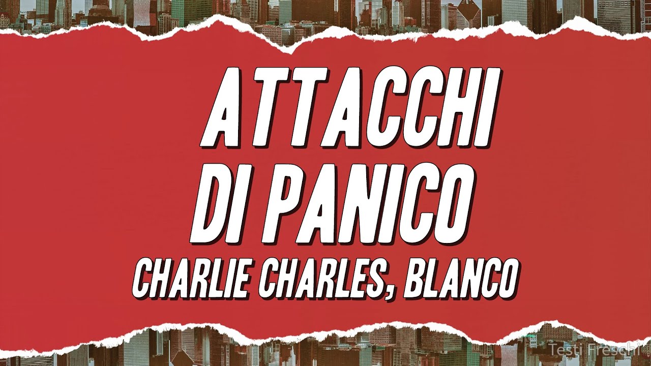 attacchi di panico blanco canzone