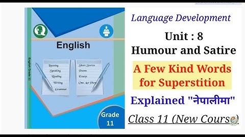 A Few Kind Words For Superstition | Unit 8 | Humour and Satire | Class 11