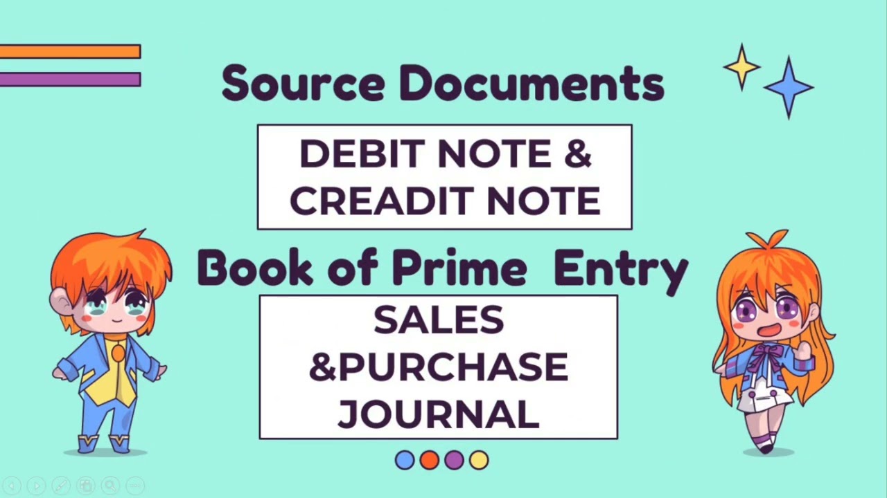 Source document and book of prime entry ( CHAPTER 3 ) accounting process and book of account