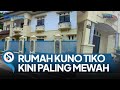 SUDAH Tak Gelap &amp; Mengerikan, Rumah Tiko Kini Bersih &amp; Mewah, Rumah Tetangga Langsung Kalah Saing