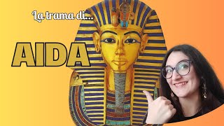 Tramiamo1#: raccontiamo la trama di Aida