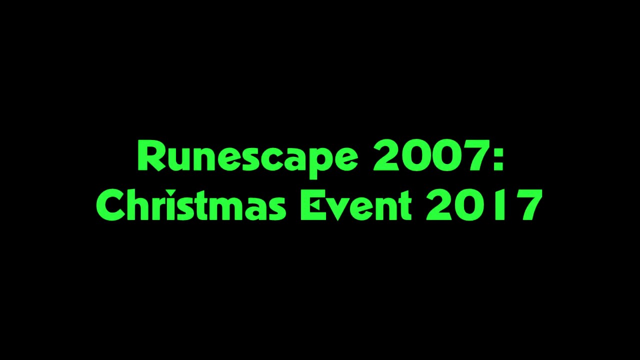 Runescape 2007: Christmas event 2017