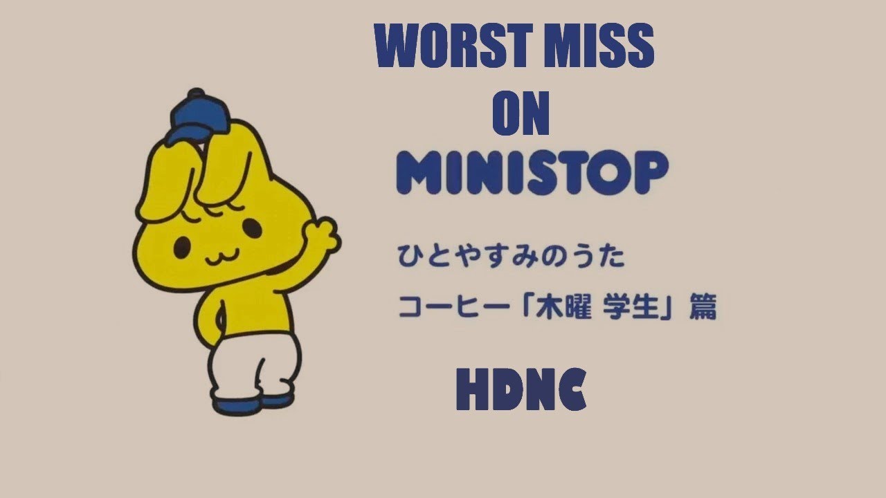 Ministop worst miss | Oribadesu | HDNC