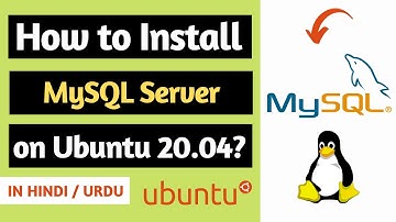 How to Install MySQL Server on Ubuntu 20.04? [Hindi/Urdu] 🔥🔥🔥