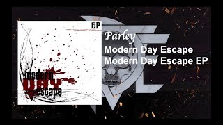 Watch Modern Day Escape Parley video