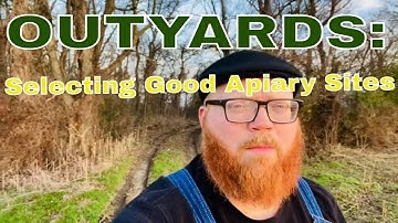 Outyards: Selecting Good Apiary Sites