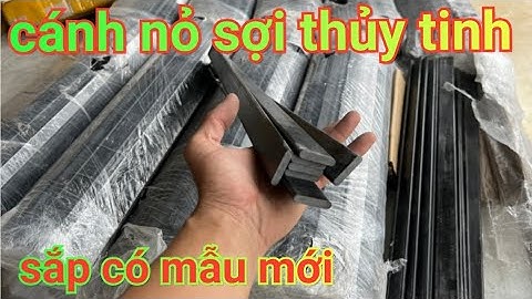 Trên tay là 1000 cái cánh nỏ sợi thủy tinh