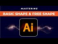 Adobe Illustrator for Beginners 2023 Course Part 5: Basic Shape &amp; Free Shape