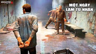 THỬ THÁCH 24H LÀM TÙ NHÂN | Uncharted 4