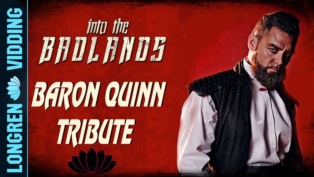 Baron Quinn Tribute || Into The Badlands [fanvid]