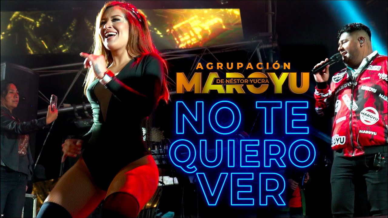 No Te Quiero Ver Agrupación Maroyu 4k Concierto oficial 2023