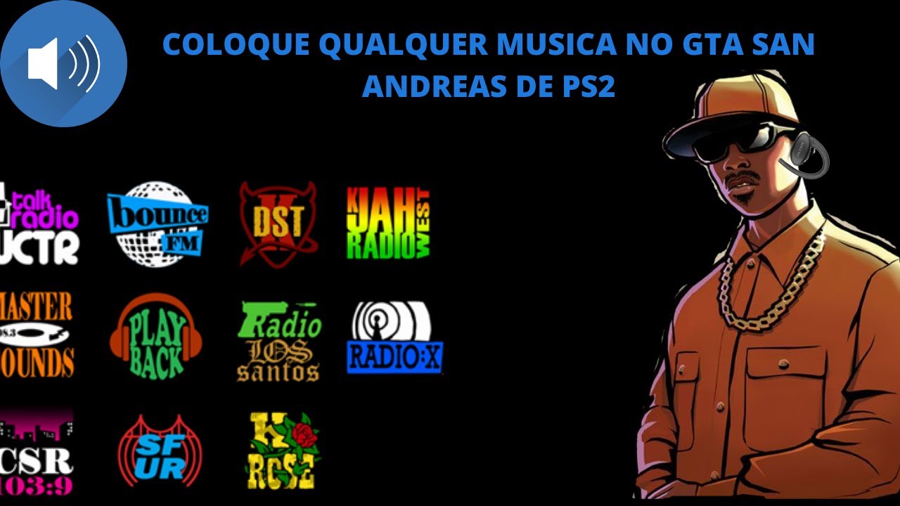 GTA San Andreas - Cadê o Game - Notícia - Tutoriais - Ensinando a modificar  as radios no gta san andreas de ps2