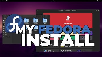 How I Set Up Fedora 36