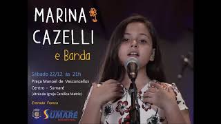 Marina Cazelli- Show
