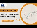 Powerful 3 30 EMA Strategy Capture Big Moves Angel One | SMK EDUCATION