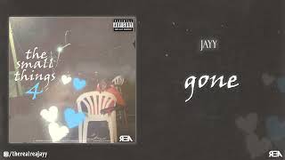 Jayy - gone [Official Audio] (the small things 4)