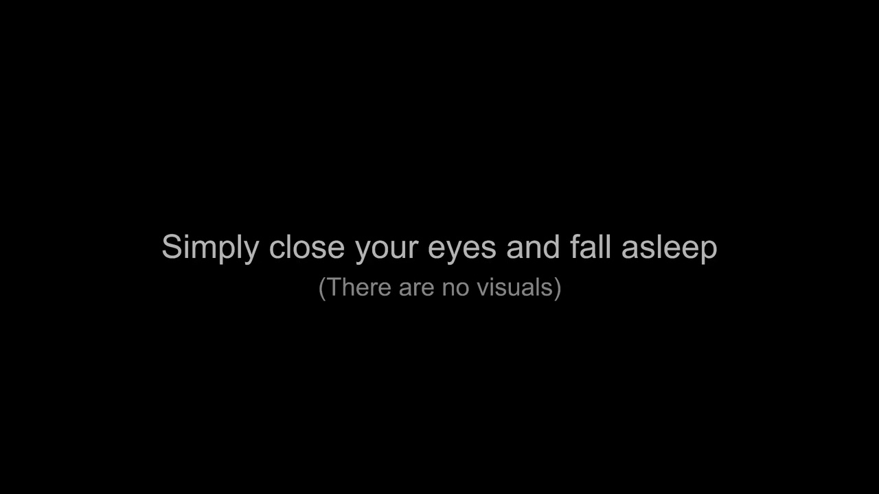 Entering a ASMR flow state (no visuals simply fall asleep)