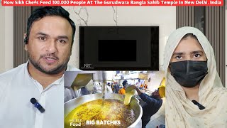 Celebrity How Sikh Chefs Feed 100,000 People At The Gurudwara Bangla Sahib Temple In New Delhi, India|Reaction Wealth
