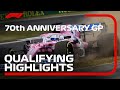 70th Anniversary Grand Prix: Qualifying Highlights