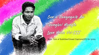 Sen A Vangngaih Aw | Thangboi Mangte | Leen Heisa Vol-III