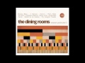 The Dining Rooms - Milano Calibro 9 (Madrid de los Austrias Woman in the Party)