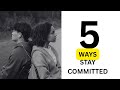 5 Powerful Ways to Strengthen Commitment in Marriage (Most Couples Ignore #5)