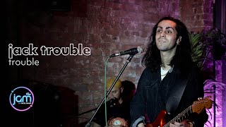 Jack Trouble - Trouble