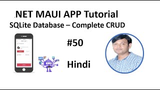 .NET Maui Tutorial for Beginners 50 - SQLite CRUD Operation in Hindi